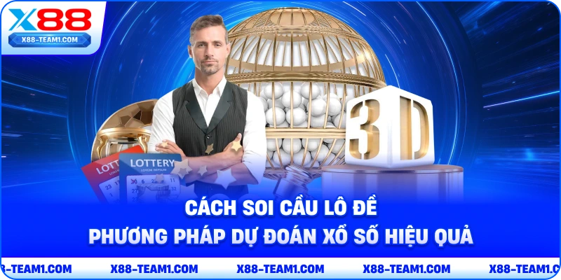 cach-soi-cau-lo-de-phuong-phap-du-doan-xo-so-hieu-qua
